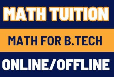Math Tuition For B.Tech Online/ Offline