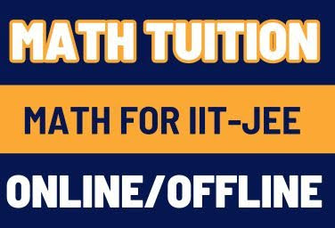 Math Tuition For IIT- JEE Online/ Offline